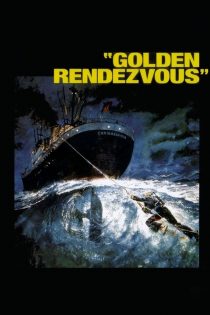 دانلود دوبله فارسی فیلم Golden Rendezvous 1977