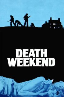 دانلود دوبله فارسی فیلم Death Weekend 1976