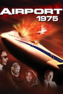 دانلود دوبله فارسی فیلم Airport 1975 1974