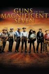 دانلود دوبله فارسی فیلم Guns of the Magnificent Seven 1969
