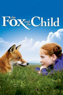 دانلود دوبله فارسی فیلم The Fox & the Child 2007