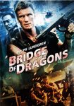 دانلود دوبله فارسی فیلم Bridge of Dragons 1999