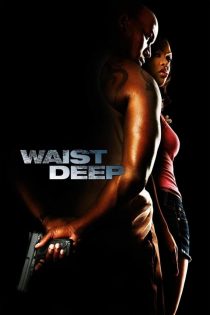 دانلود دوبله فارسی فیلم Waist Deep 2006