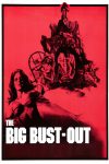 دانلود دوبله فارسی فیلم The Big Bust-Out 1972