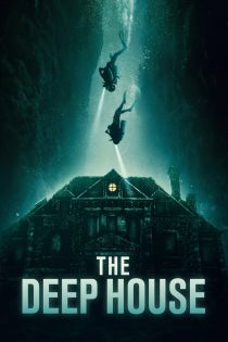 دانلود دوبله فارسی فیلم The Deep House 2021