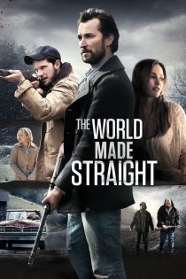 دانلود دوبله فارسی فیلم The World Made Straight 2015