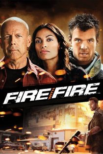 دانلود دوبله فارسی فیلم Fire with Fire 2012