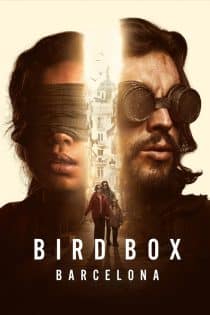 دانلود دوبله فارسی فیلم Bird Box: Barcelona 2023
