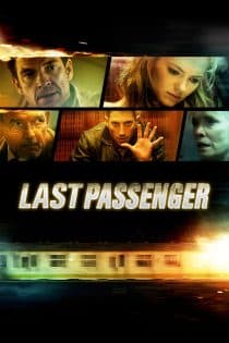 دانلود دوبله فارسی فیلم Last Passenger 2013