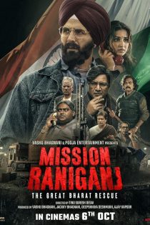 دانلود دوبله فارسی فیلم Mission Raniganj 2023