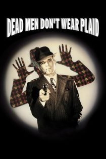 دانلود فیلم Dead Men Don’t Wear Plaid 1982