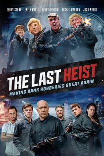 دانلود دوبله فارسی فیلم The Last Heist 2022