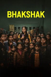 دانلود دوبله فارسی فیلم Bhakshak 2024