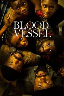 دانلود دوبله فارسی فیلم Blood Vessel 2023