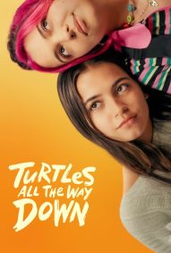 دانلود دوبله فارسی فیلم Turtles All the Way Down 2024