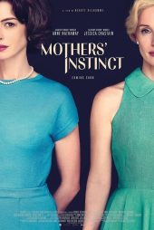 دانلود دوبله فارسی فیلم Mothers’ Instinct 2024