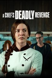 دانلود فیلم 2024 A Chef’s Deadly Revenge