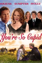 دانلود فیلم You’re So Cupid! 2010