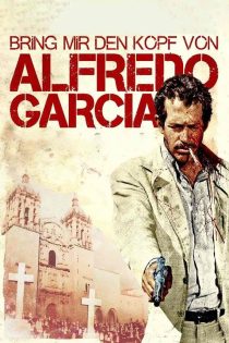 دانلود دوبله فارسی فیلم Bring Me the Head of Alfredo Garcia 1974
