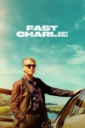 دانلود دوبله فارسی فیلم Fast Charlie 2023